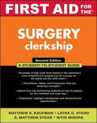 First Aid for the Surgery Clerkship -  Latha Ganti,  Matthew S. Kaufman,  Nitin Mishra,  S. Matthew Stead