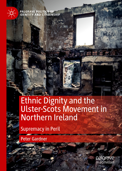 Ethnic Dignity and the Ulster-Scots Movement in Northern Ireland - Peter Gardner