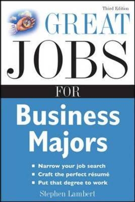 Great Jobs for Business Majors -  Stephen Lambert