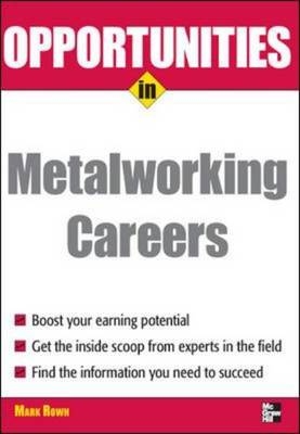 Opportunities in Metalworking -  Mark Rowh