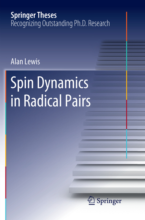 Spin Dynamics in Radical Pairs - Alan Lewis