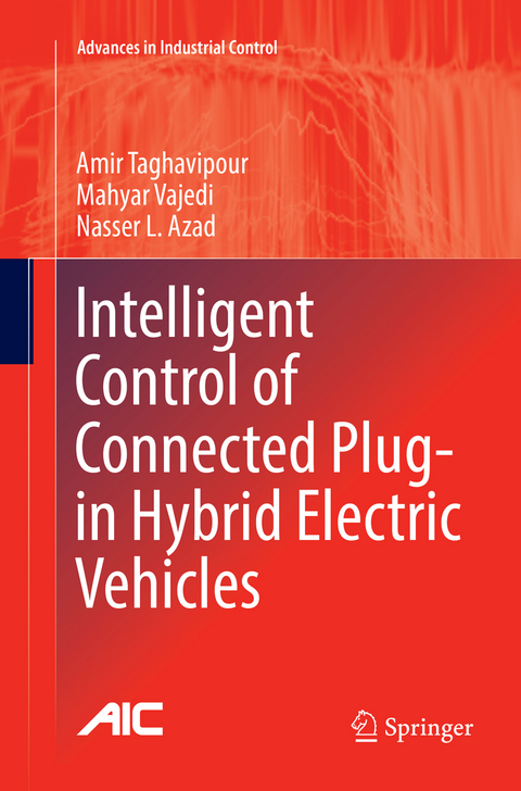 Intelligent Control of Connected Plug-in Hybrid Electric Vehicles - Amir Taghavipour, Mahyar Vajedi, Nasser L. Azad