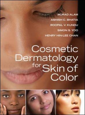 Cosmetic Dermatology for Skin of Color -  Murad Alam,  Ashish C. Bhatia,  Henry Hin-Lee Chan,  Roopal V. Kundu,  Simon S. Yoo