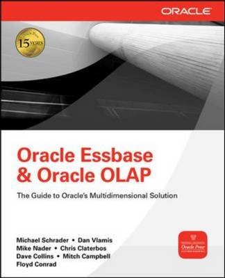 Oracle Essbase & Oracle OLAP -  Mitch Campbell,  Chris Claterbos,  Dave Collins,  Floyd Conrad,  Mike Nader,  Michael Schrader,  Dan Vlamis