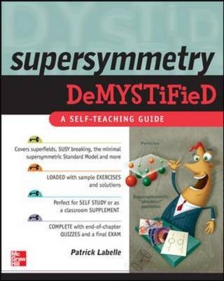 Supersymmetry DeMYSTiFied -  Patrick LaBelle