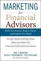 Marketing for Financial Advisors (PB) -  Eric T. Bradlow,  Keith E. Niedermeier,  Patti Williams