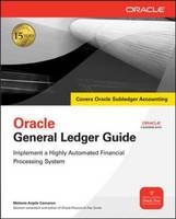 Oracle General Ledger Guide -  Melanie Anjele Cameron