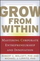 Grow From Within (PB) -  Michael J. Lippitz,  Robert Wolcott