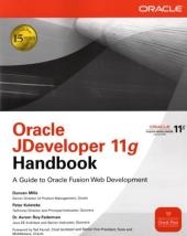 Oracle JDeveloper 11g Handbook -  Peter Koletzke,  Duncan Mills,  Avrom Roy-Faderman