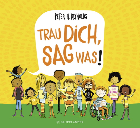 Trau dich, sag was! - Peter H. Reynolds