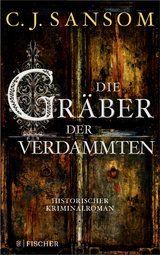 Die Gräber der Verdammten - C.J. Sansom