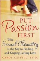 Put Passion First -  Carol Cassell