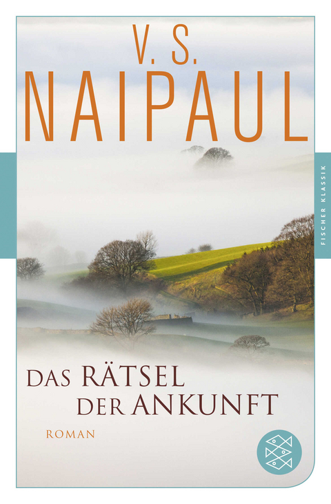 Das Rätsel der Ankunft - V.S. Naipaul