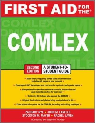 First Aid for the COMLEX, Second Edition -  Elise B. Halajian,  John M. Lavelle,  Rachel Laven,  Stockton M. Mayer,  Zachary Nye