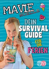 Dein Survival Guide für die Ferien -  Mavie Noelle