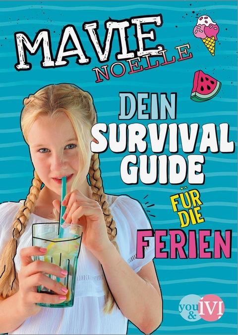 Dein Survival Guide für die Ferien -  Mavie Noelle