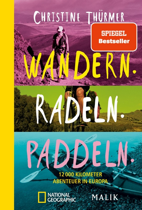 Wandern. Radeln. Paddeln. - Christine Thürmer