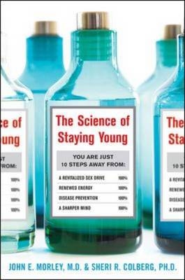 Science of Staying Young -  Sheri R. Colberg,  John Morley