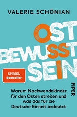 Ostbewusstsein - Valerie Schönian