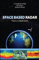 Space Based Radar -  Braham Himed,  Ke Yong Li,  S Unnikrishna Pillai