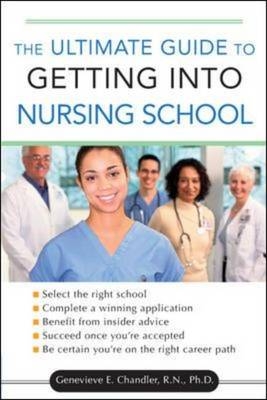 Ultimate Guide to Getting into Nursing School -  Genevieve Chandler