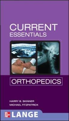 CURRENT Essentials Orthopedics -  Michael Fitzpatrick,  Harry Skinner