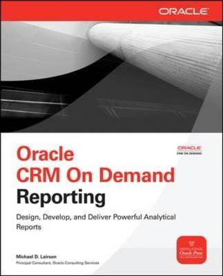 Oracle CRM On Demand Reporting -  Michael D. Lairson