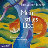 Mein stilles Lied - Else Lasker-Schüler