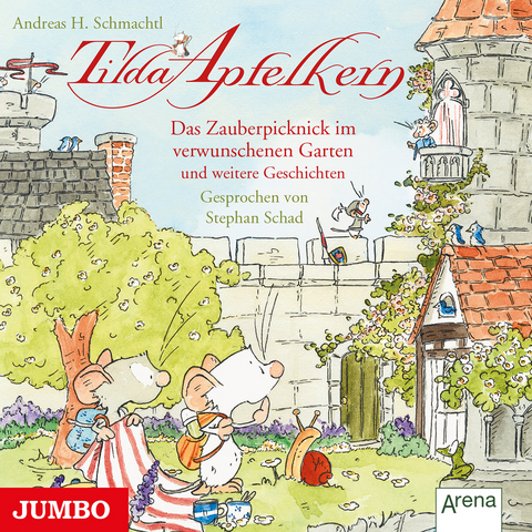 Tilda Apfelkern. Das Zauberpicknick im verwunschenen Garten und weitere Geschichten - Andreas H. Schmachtl