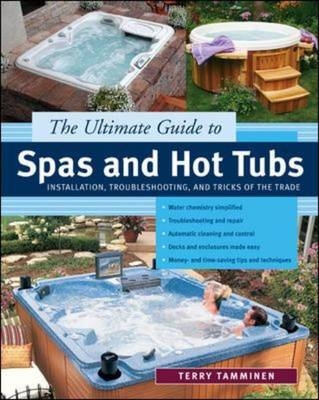Ultimate Guide to Spas and Hot Tubs -  Terry Tamminen