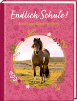 Kleines Geschenkbuch - Pferdefreunde - Endlich Schule! - 