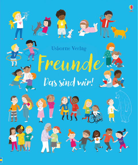 Freunde - Das sind wir! - Felicity Brooks