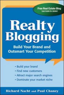 Realty Blogging -  Paul Chaney,  Richard Nacht