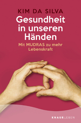 Gesundheit in unseren Händen - Kim da Silva