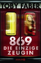 869 - Die einzige Zeugin - Toby Faber