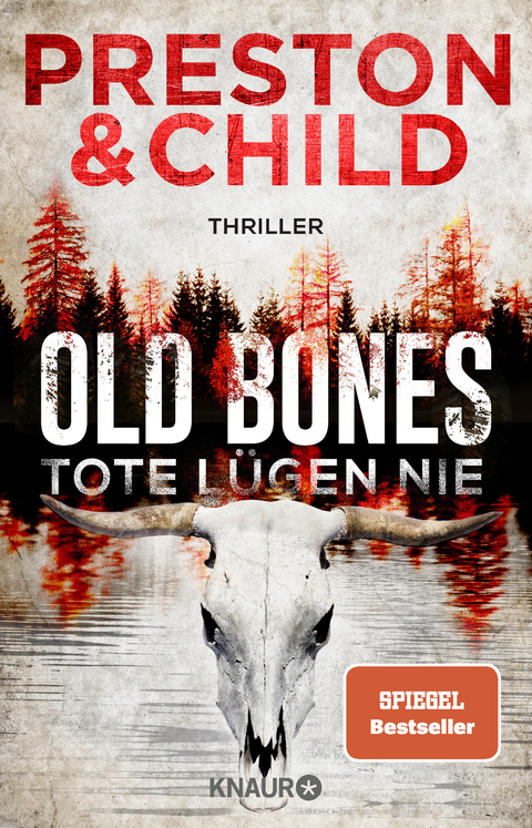 Old Bones - Tote lügen nie - Douglas Preston, Lincoln Child