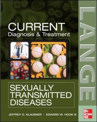 CURRENT Diagnosis & Treatment of Sexually Transmitted Diseases -  Edward W. Hook,  Jeffrey D. Klausner