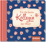 Für die beste Kollegin der Welt -  GROH Verlag