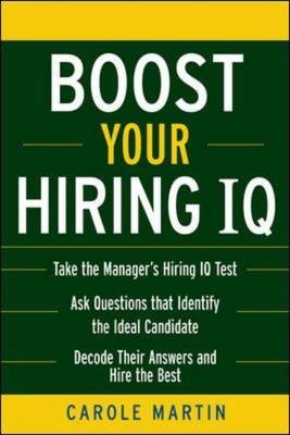 Boost Your Hiring I.Q. -  Carole Martin