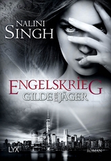 Engelskrieg - Gilde der Jäger - Nalini Singh