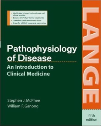 Pathophysiology of Disease: An Introduction to Clinical Medicine, Fifth Edition -  William Ganong,  Vishwanath Lingappa,  Stephen J. McPhee