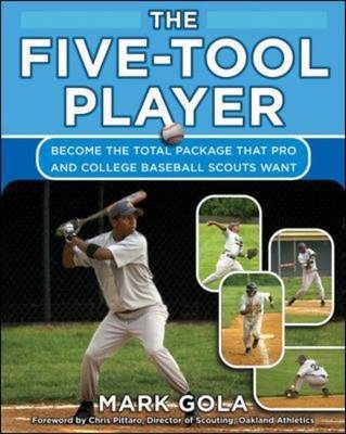 Five-Tool Player -  Mark Gola