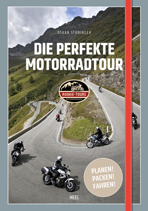 Die perfekte Motorradtour - Oskar Stübinger