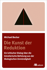 Die Kunst der Reduktion - Michael Becker