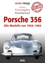 Praxisratgeber Klassikerkauf Porsche 356 - Brett Johnson