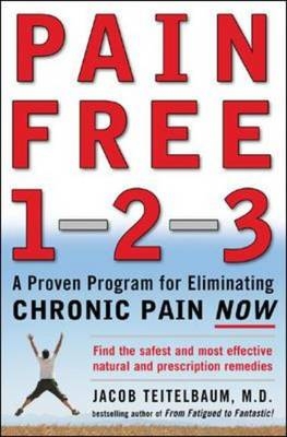 Pain Free 1-2-3 -  Jacob Teitelbaum