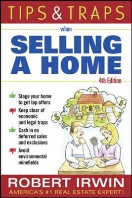 Tips and Traps When Selling a Home -  Robert Irwin