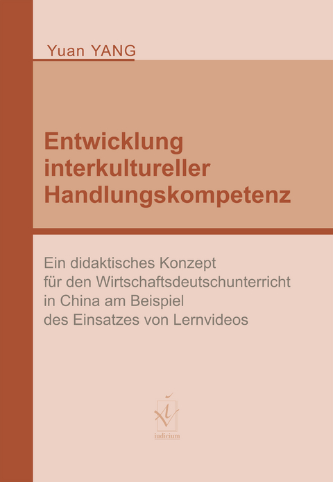 Entwicklung interkultureller Handlungskompetenz - Yuan Yang