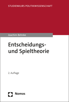 Entscheidungs- und Spieltheorie - Joachim Behnke