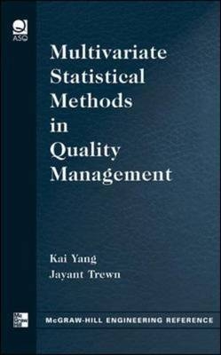 Multivariate Statistical Methods in Quality Management -  Jayant Trewn,  Kai Yang